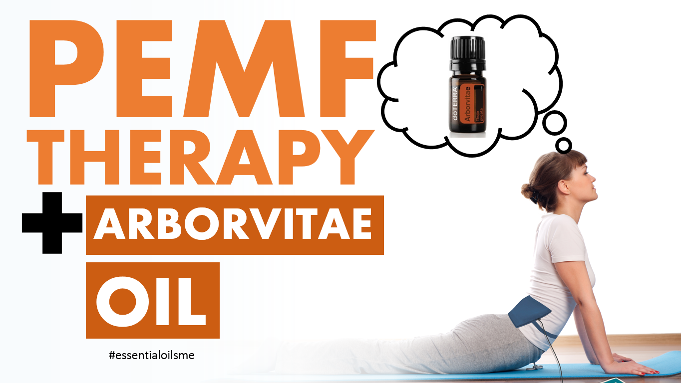 PEMF therapy and arborvitae essential oil