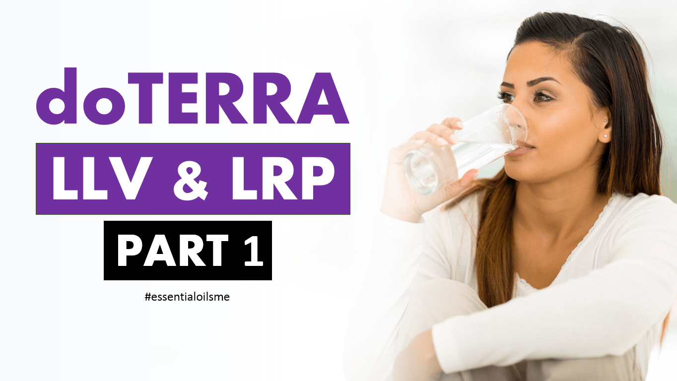 doterra llv and lrp part 1