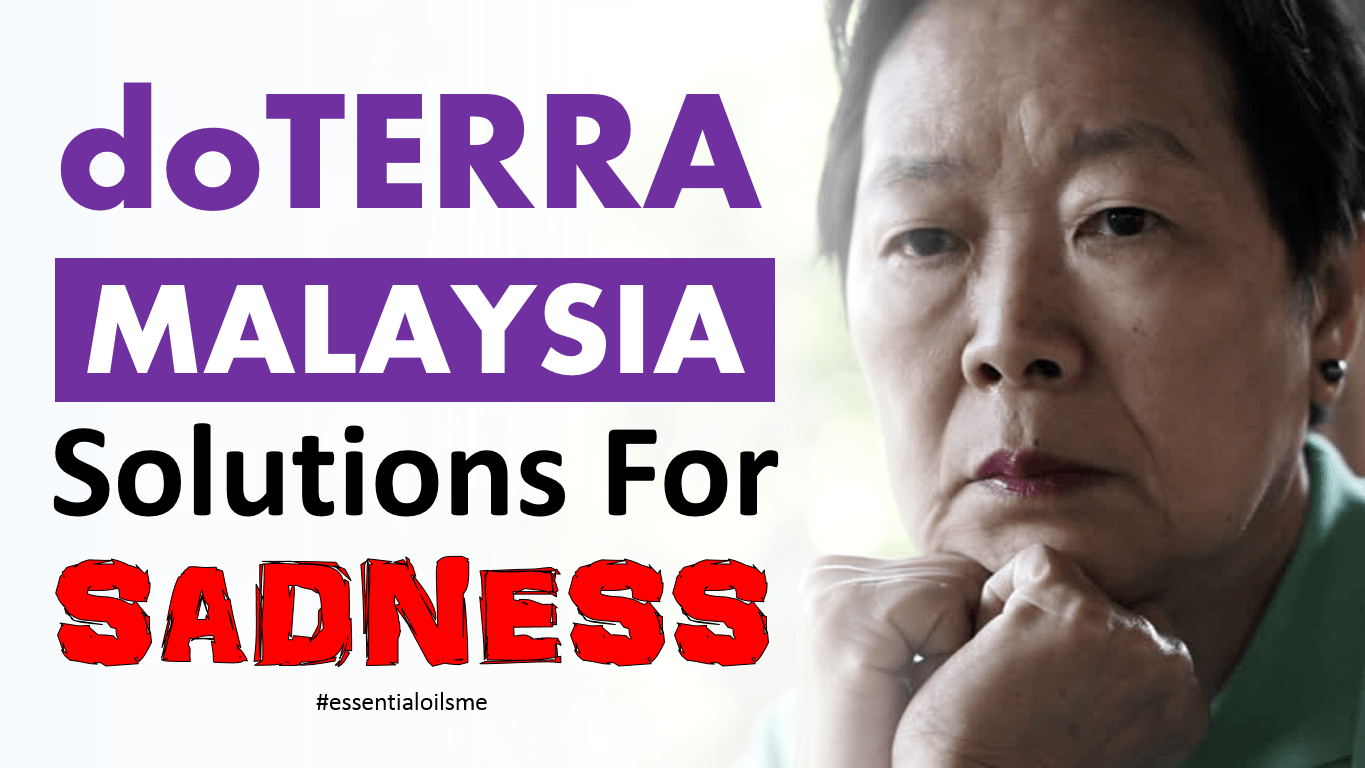 doterra malaysia solutions for sadness