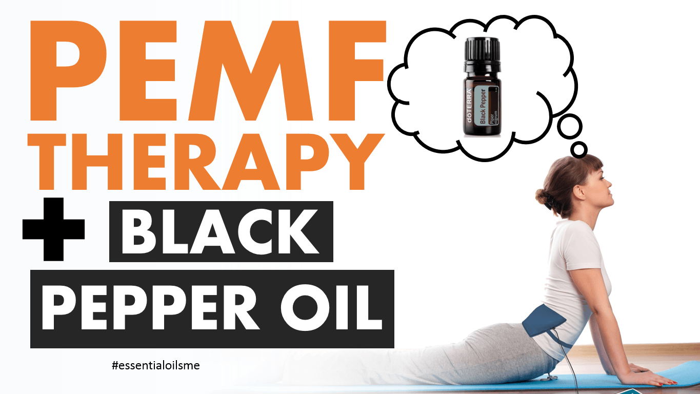 pemf therapy and black pepper essential oil
